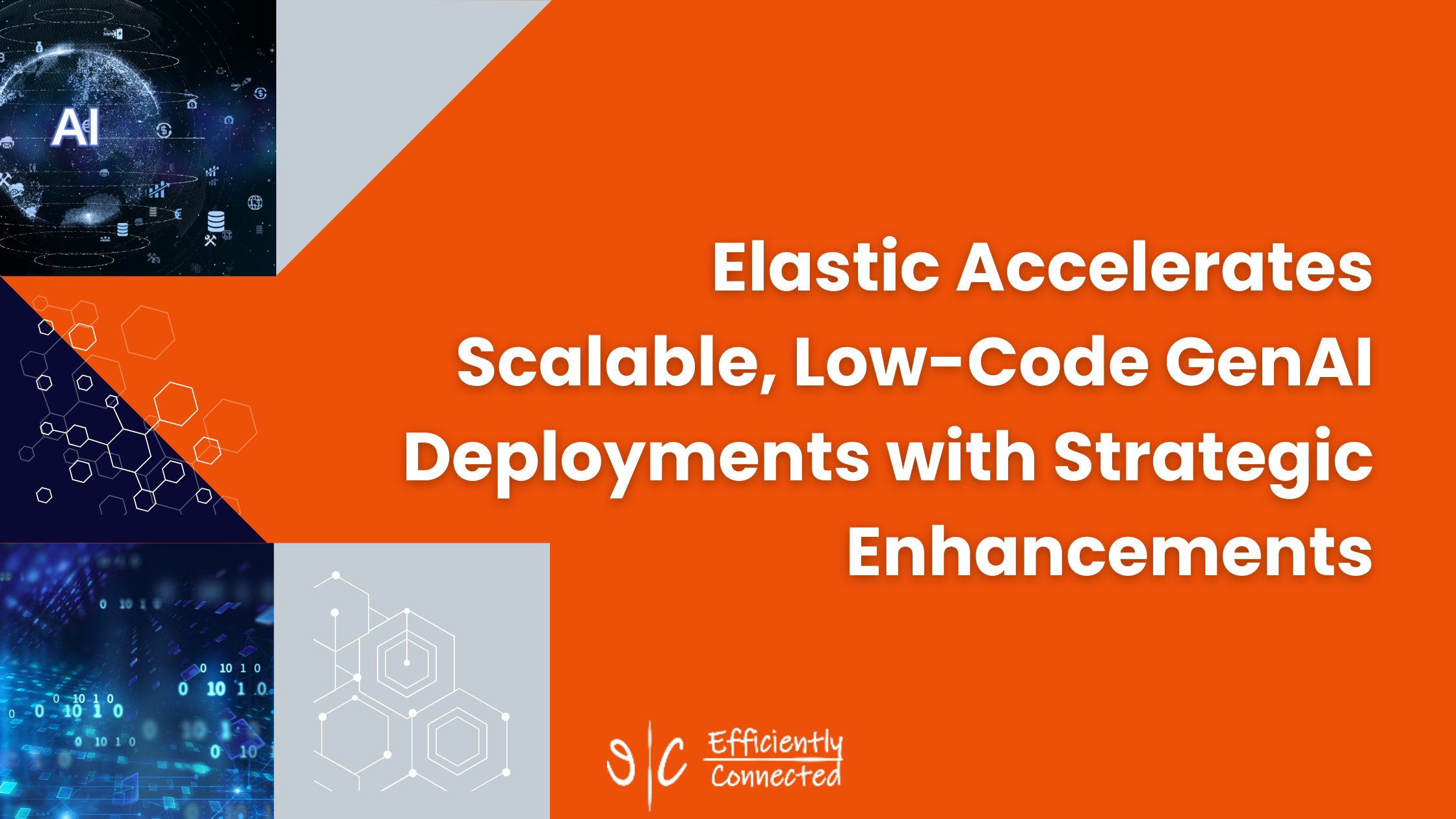 Elastic Accelerates Scalable, Low-Code GenAI Deployments with Strategic Enhancements