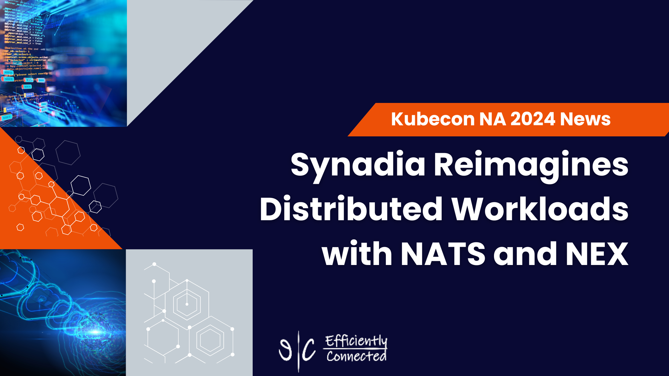 Synadia Reimagines Distributed Workloads with NATS and NEX: A Vision for Edge and Cloud-Native Computing
