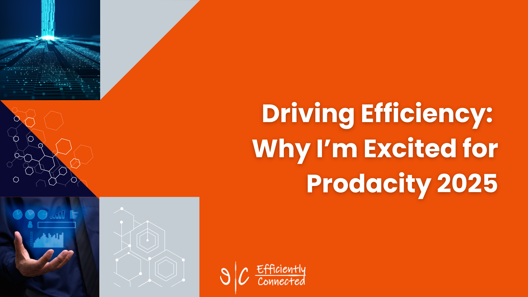 Driving Efficiency: Why I’m Excited for Prodacity 2025