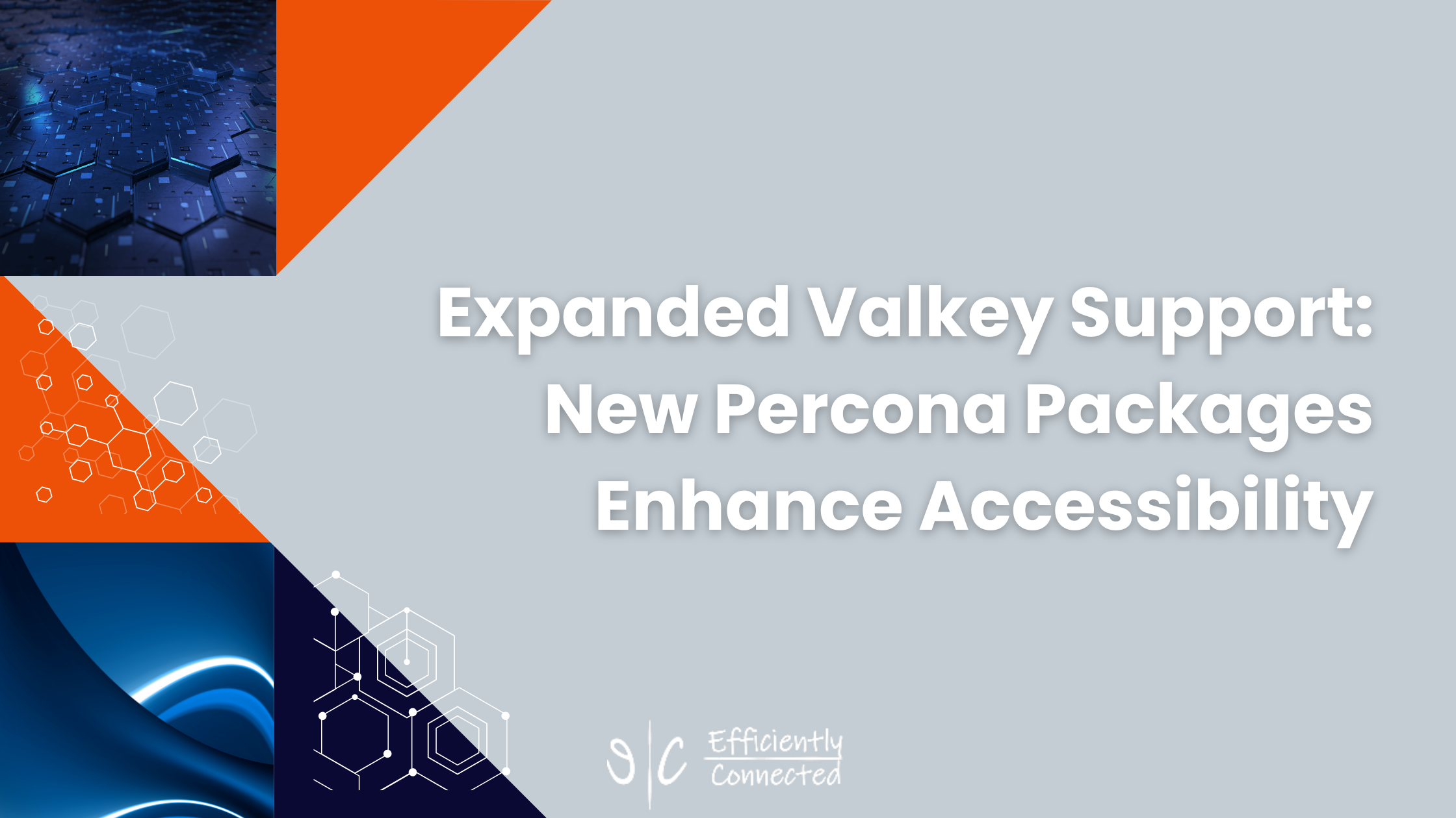 Expanded Valkey Support: New Percona Packages Enhance Accessibility