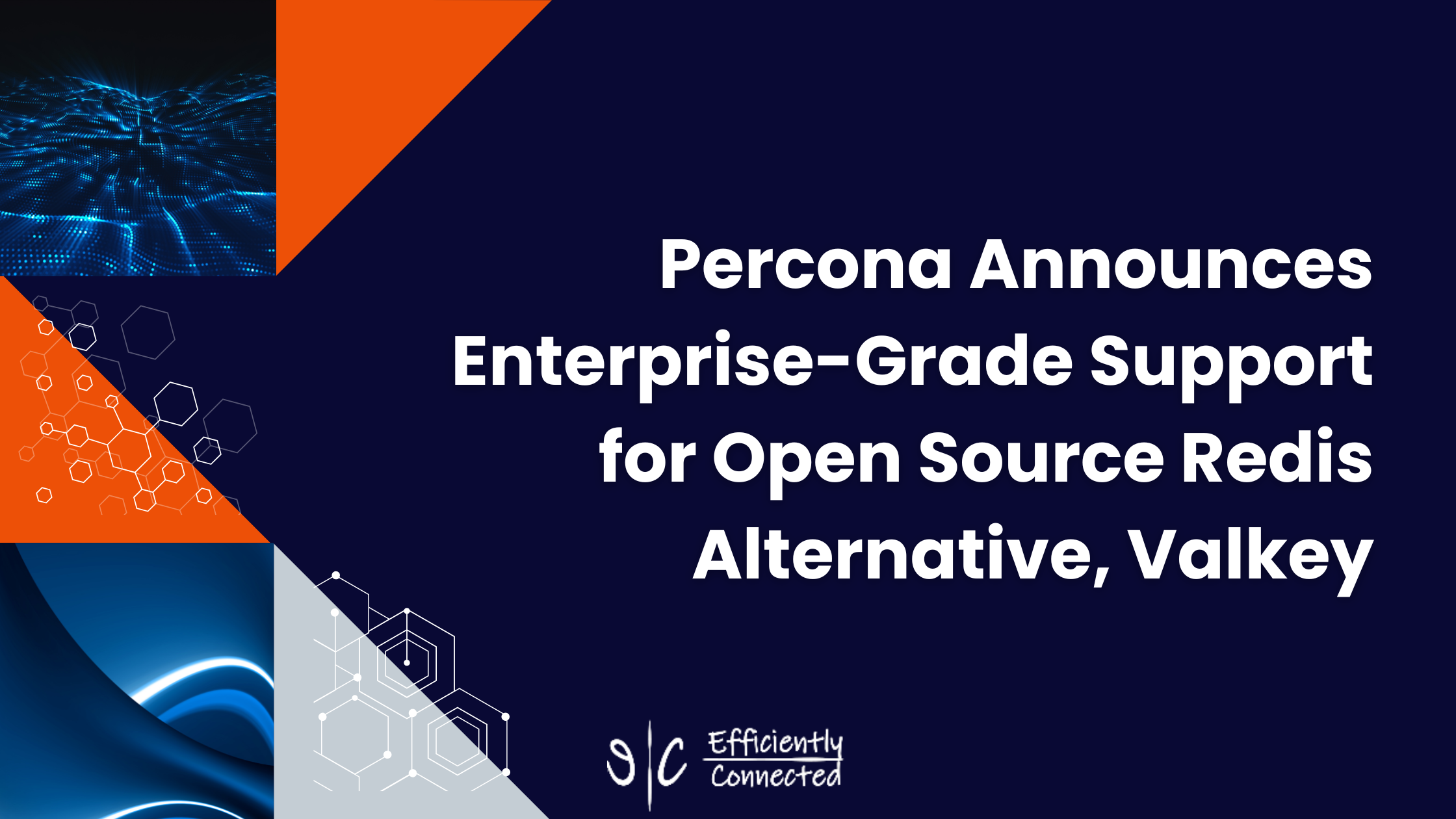Percona Announces Enterprise-Grade Support for Open Source Redis Alternative, Valkey