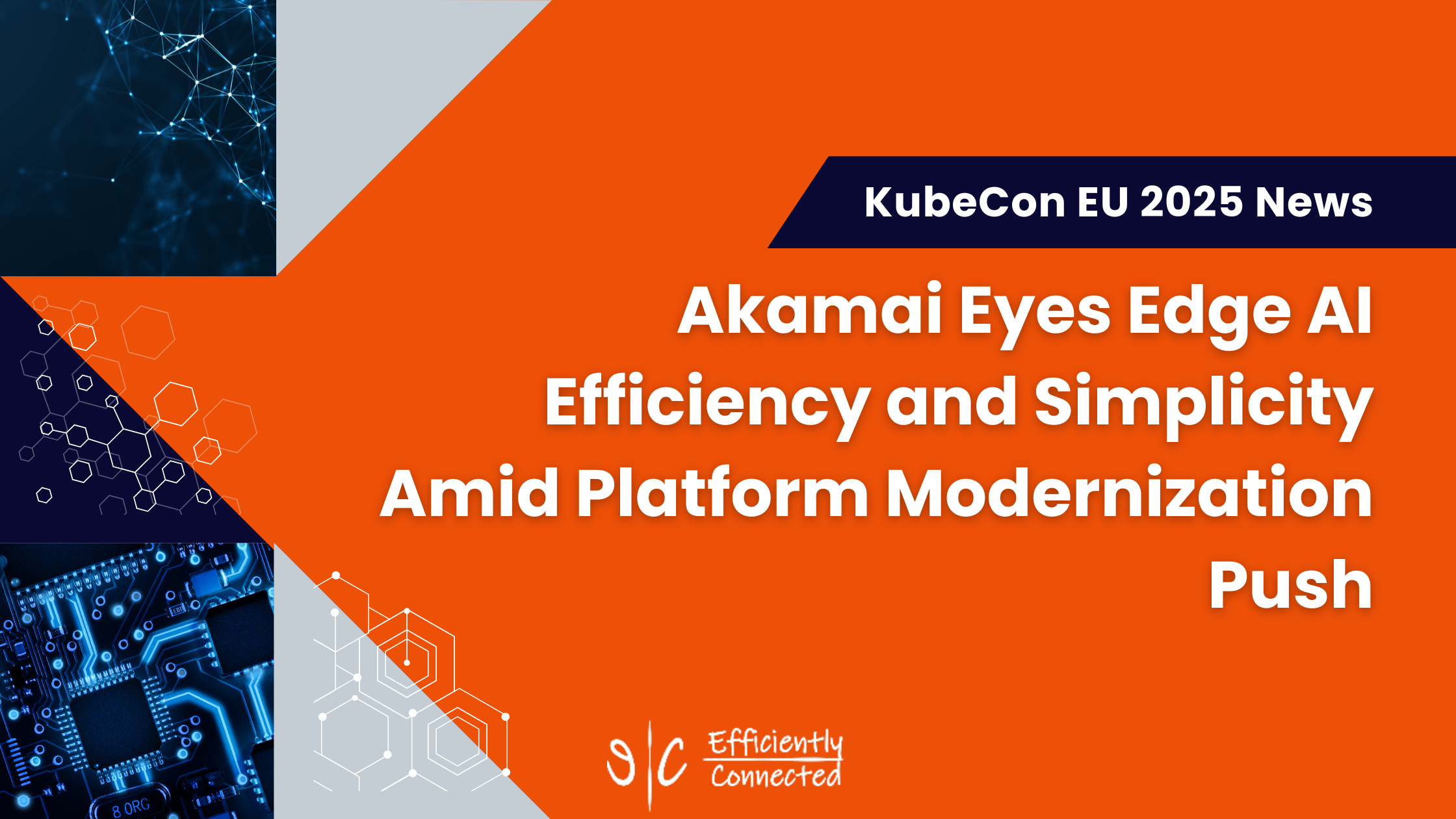 Akamai Eyes Edge AI Efficiency and Simplicity Amid Platform Modernization Push
