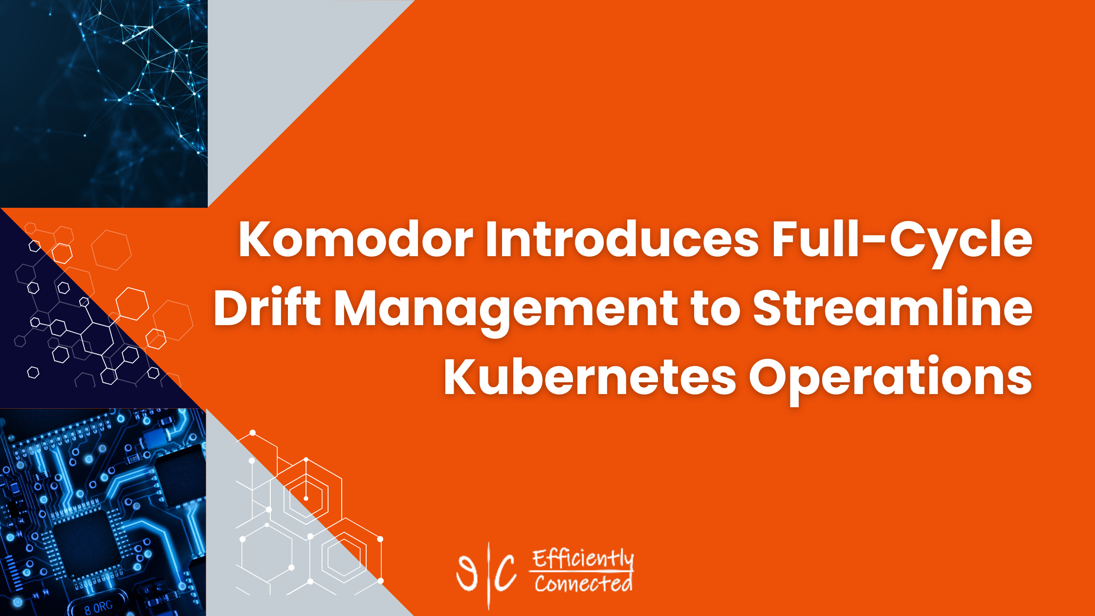 Komodor Introduces Full-Cycle Drift Management to Streamline Kubernetes Operations