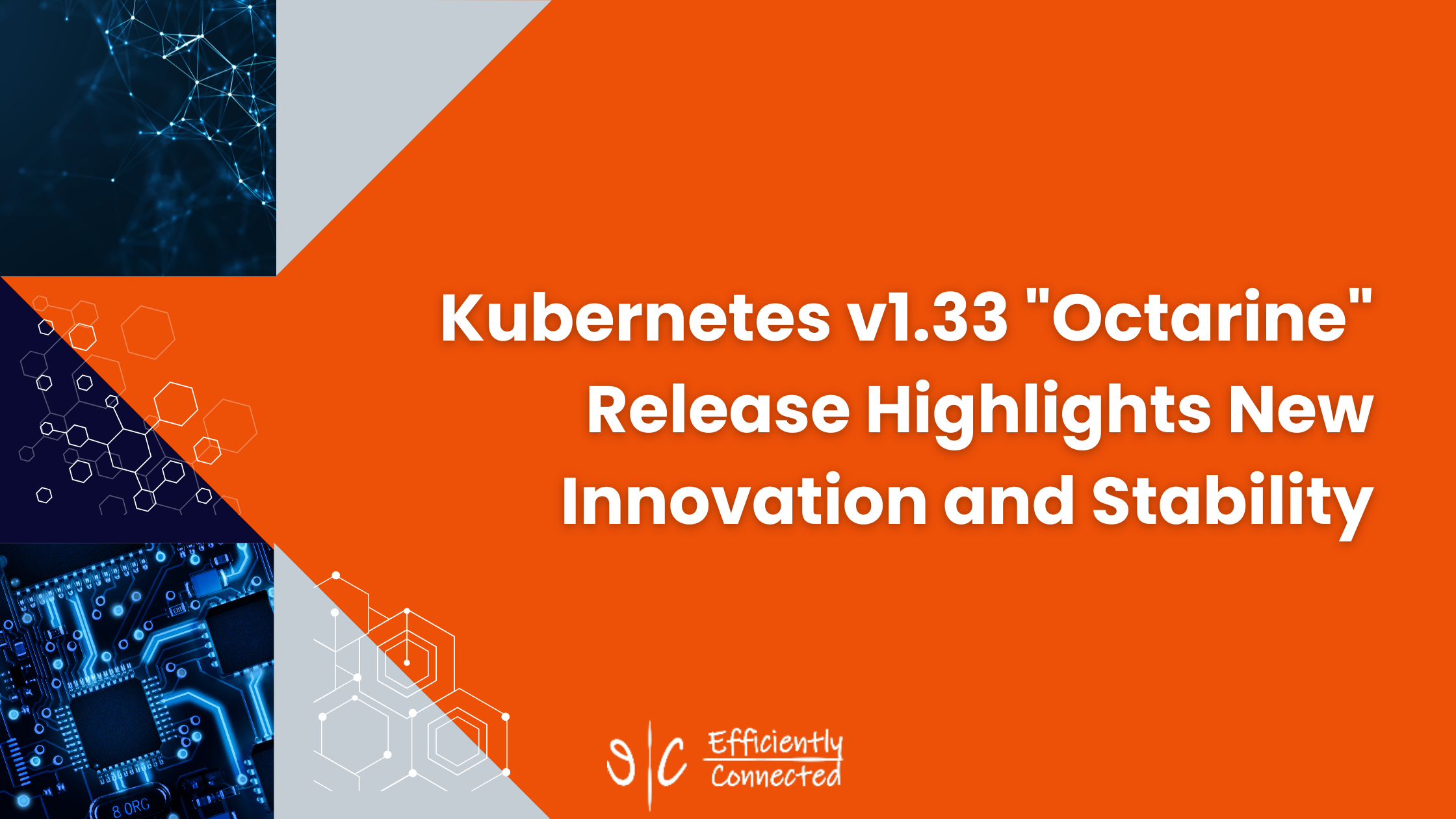 Kubernetes v1.33 "Octarine" Release Highlights New Innovation and Stability