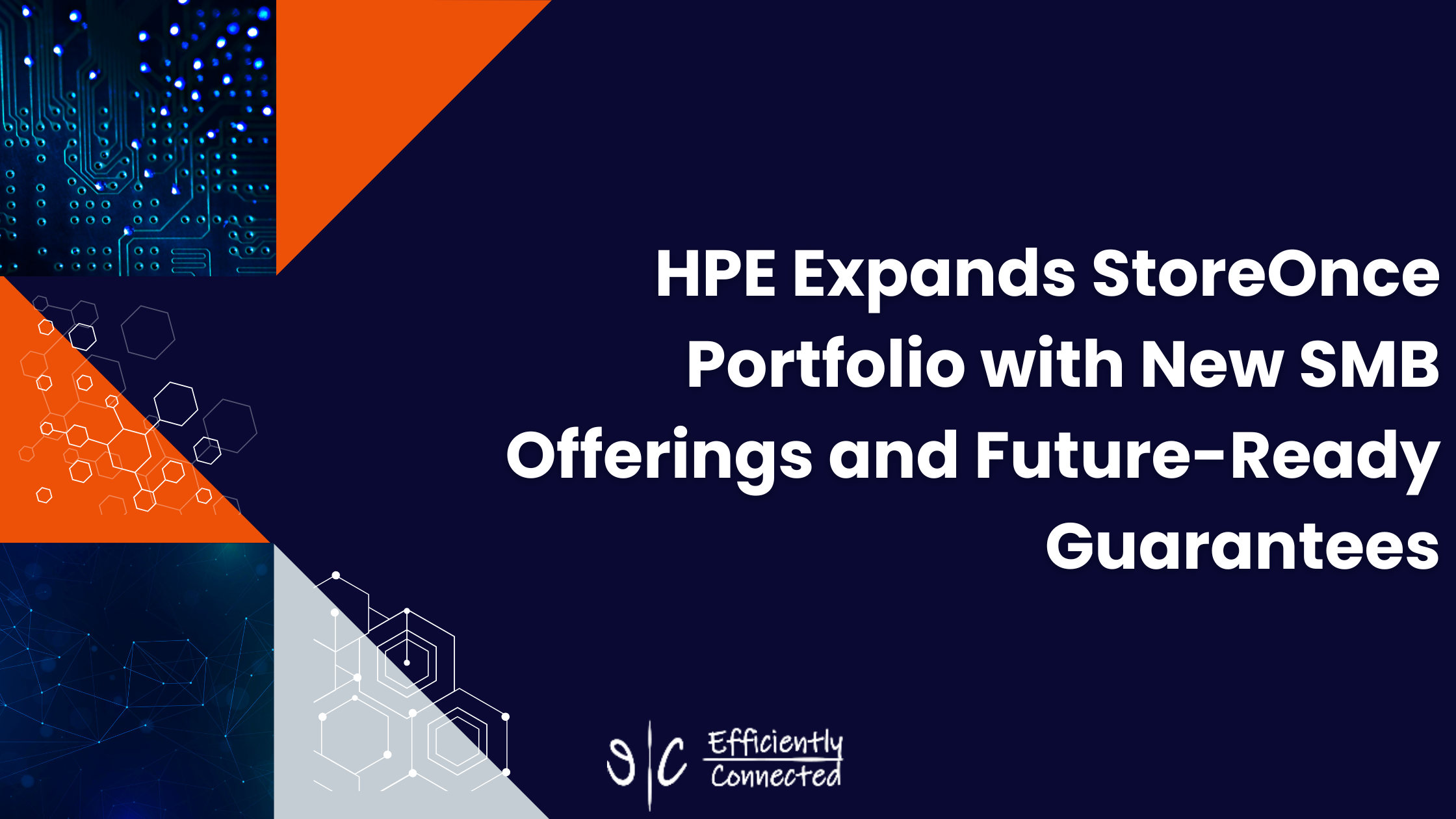 HPE Expands StoreOnce Portfolio with New SMB Offerings and Future-Ready Guarantees
