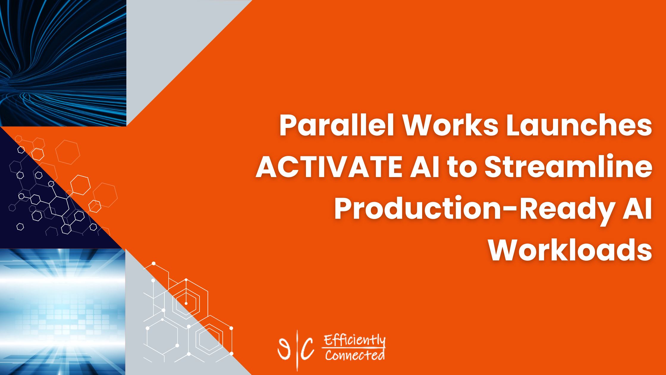 Parallel Works Launches ACTIVATE AI to Streamline Production-Ready AI Workloads
