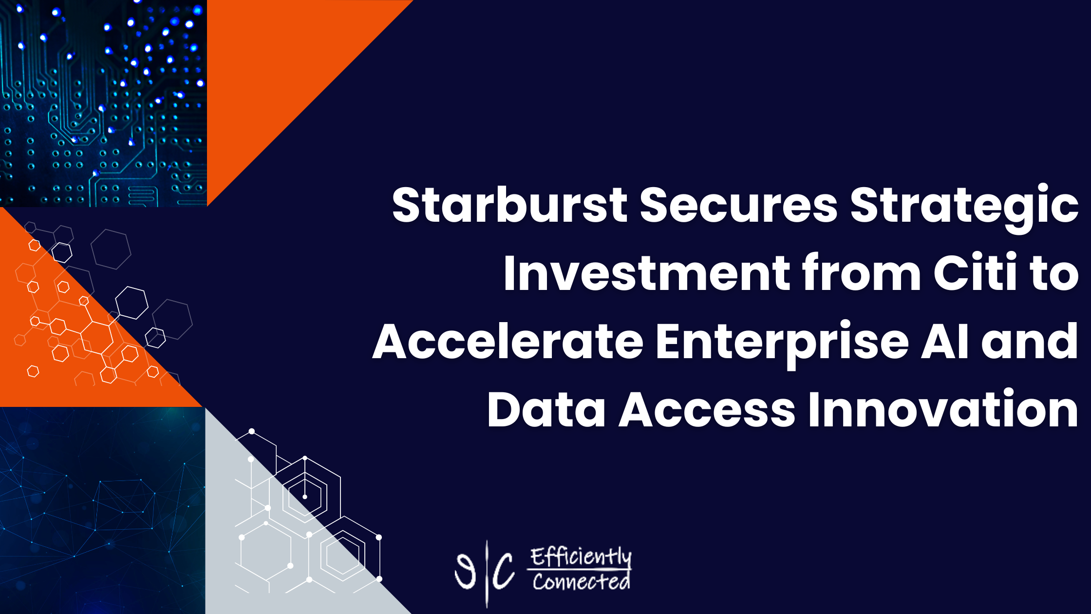 Starburst Secures Strategic Investment from Citi to Accelerate Enterprise AI and Data Access Innovation