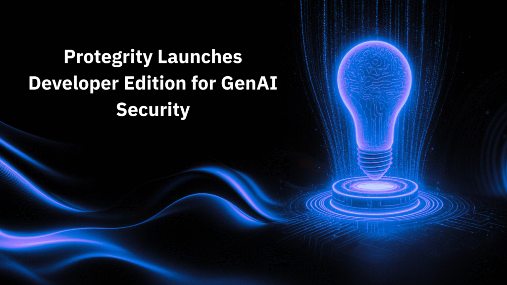 Protegrity Launches Developer Edition for GenAI Security