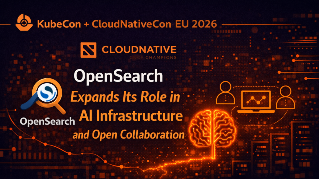 OpenSearch Expands Its Role in AI Infrastructure and Open Collaboration