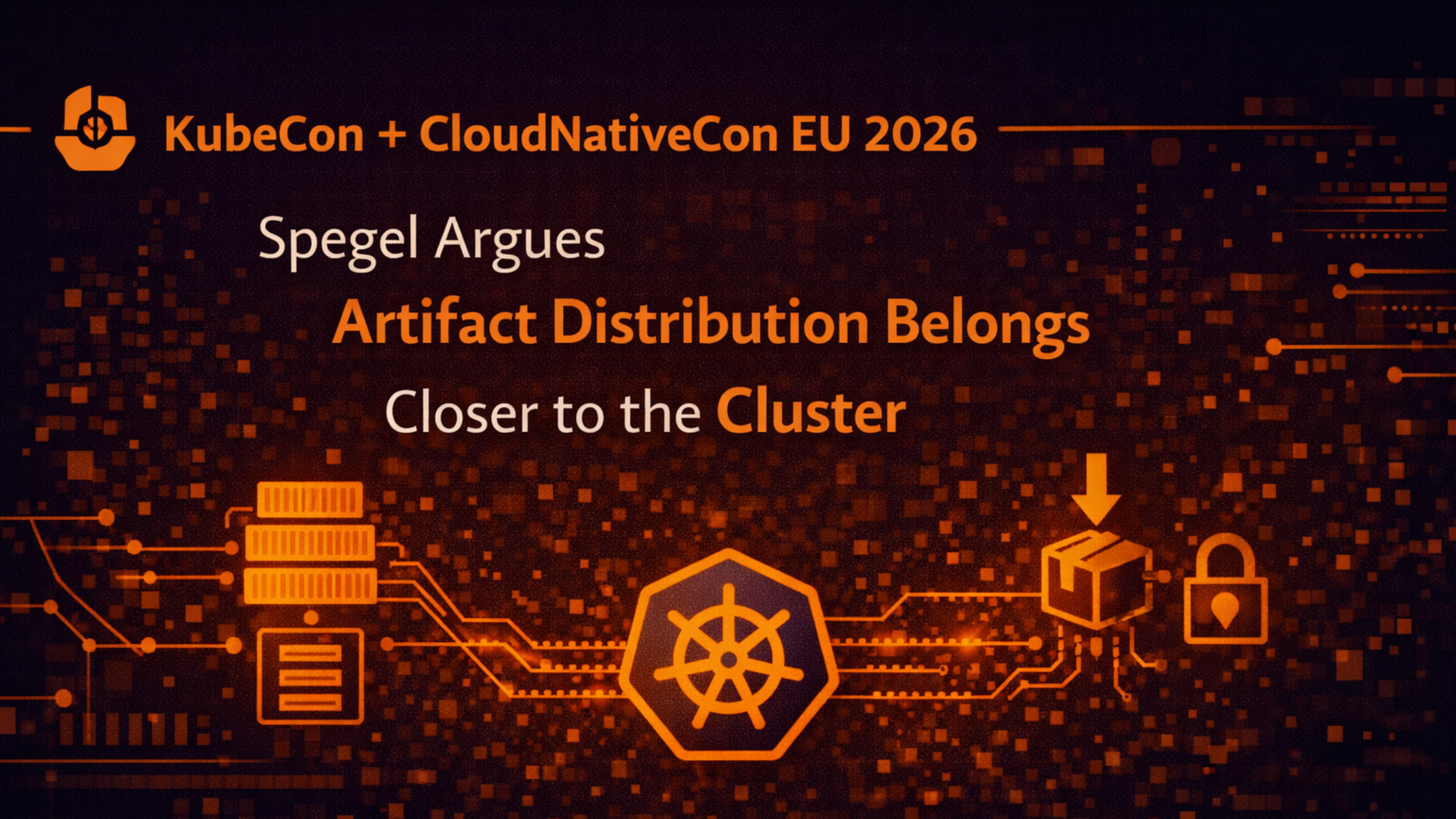 Spegel Argues Artifact Distribution Belongs Closer to the Cluster