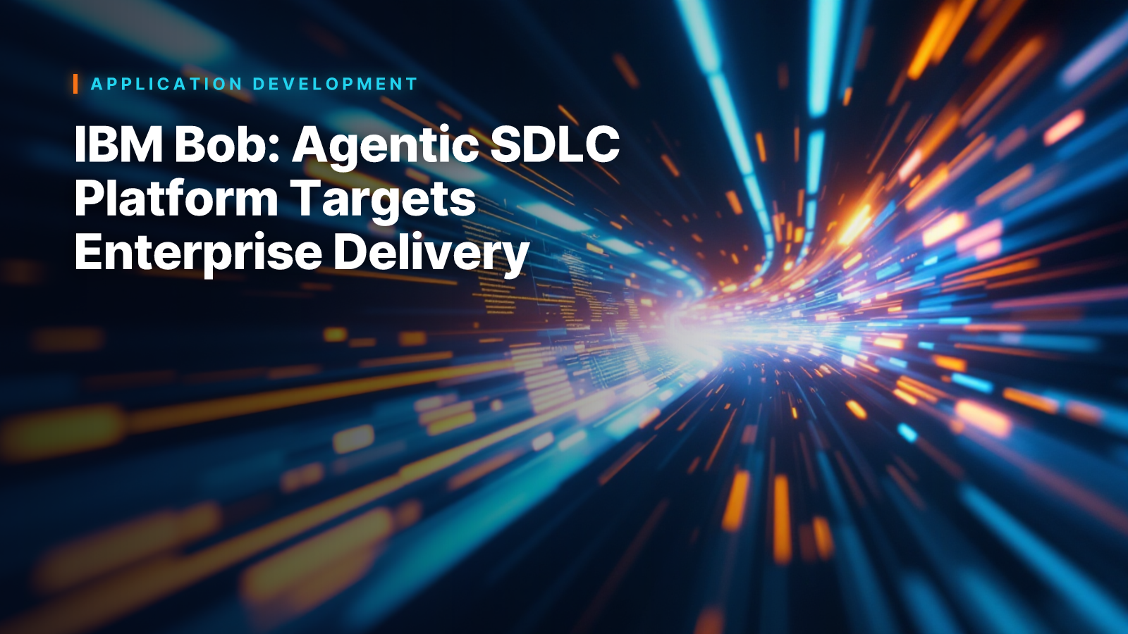 IBM Bob: Agentic SDLC Platform Targets Enterprise Delivery