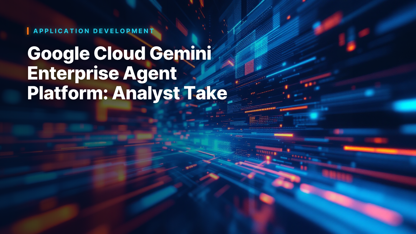 Google Cloud Gemini Enterprise Agent Platform: Analyst Take