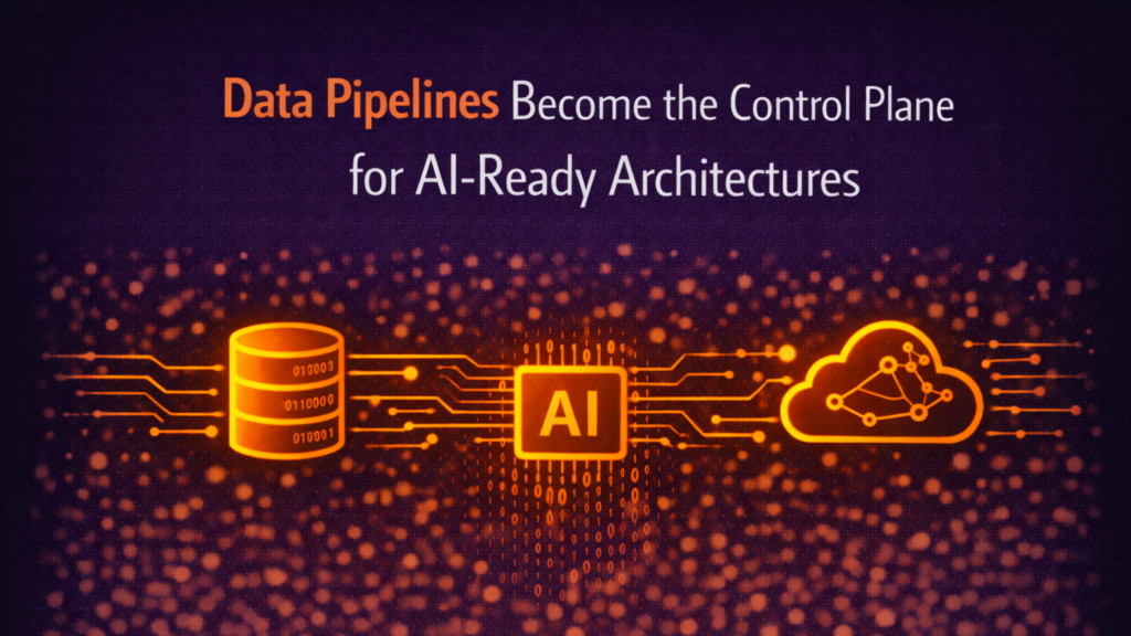 Data Pipelines Emerge as Control Plane for AI Architectures