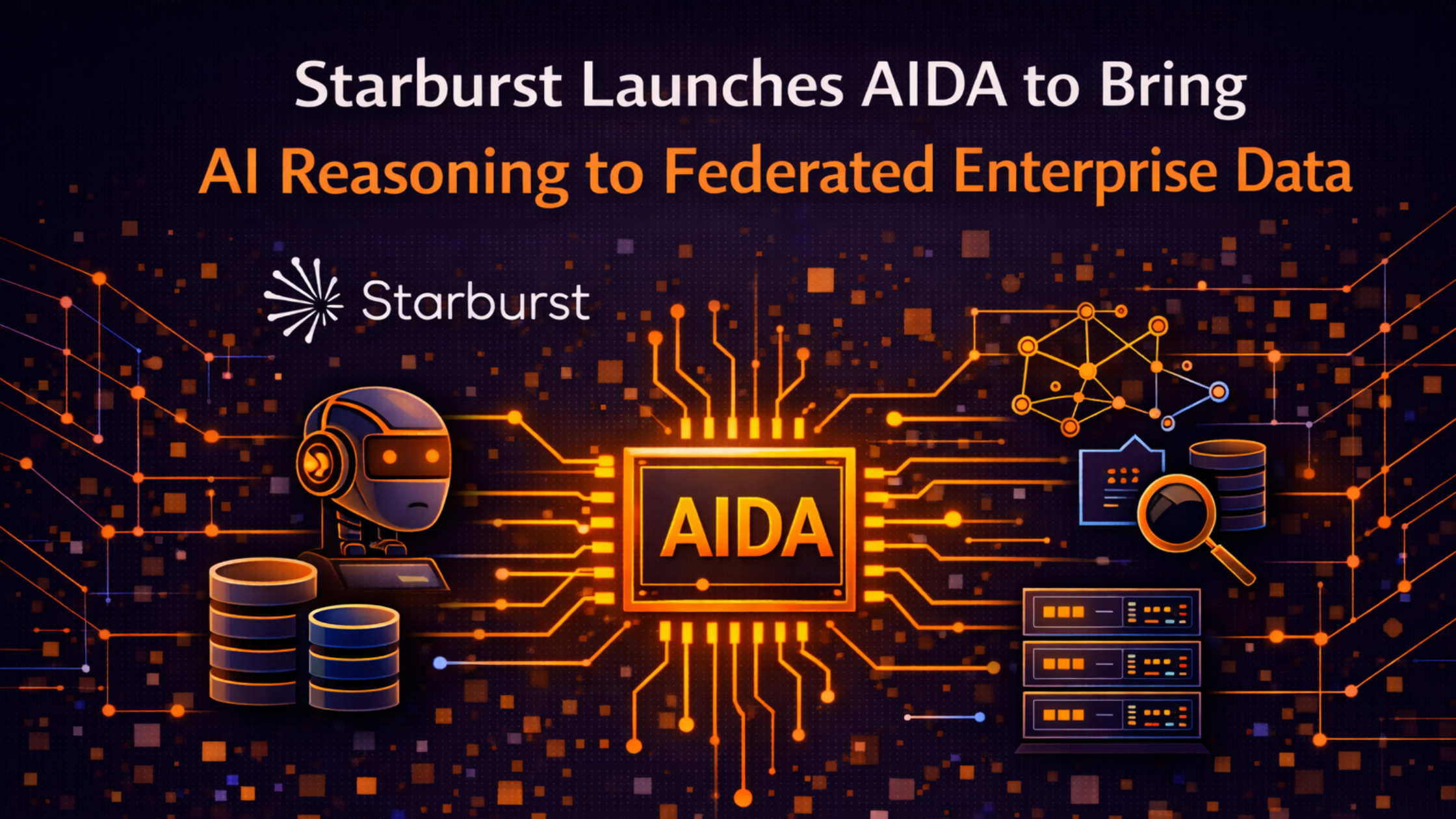 Starburst Launches AIDA to Bring AI Reasoning to Federated Enterprise Data