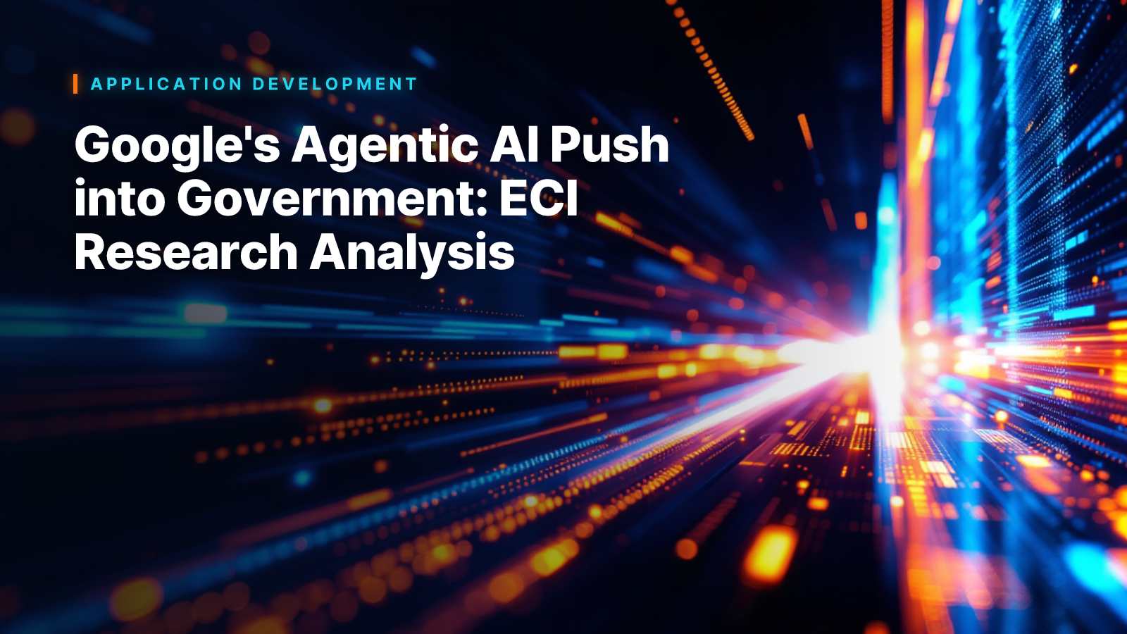 Google's Agentic AI Push into Government: ECI Research Analysis