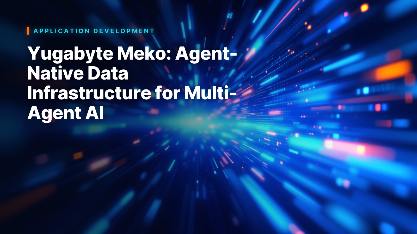 Yugabyte Meko: Agent-Native Data Infrastructure for Multi-Agent AI