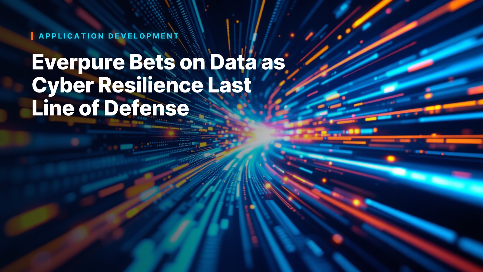 Everpure Bets on Data as Cyber Resilience Last Line of Defense