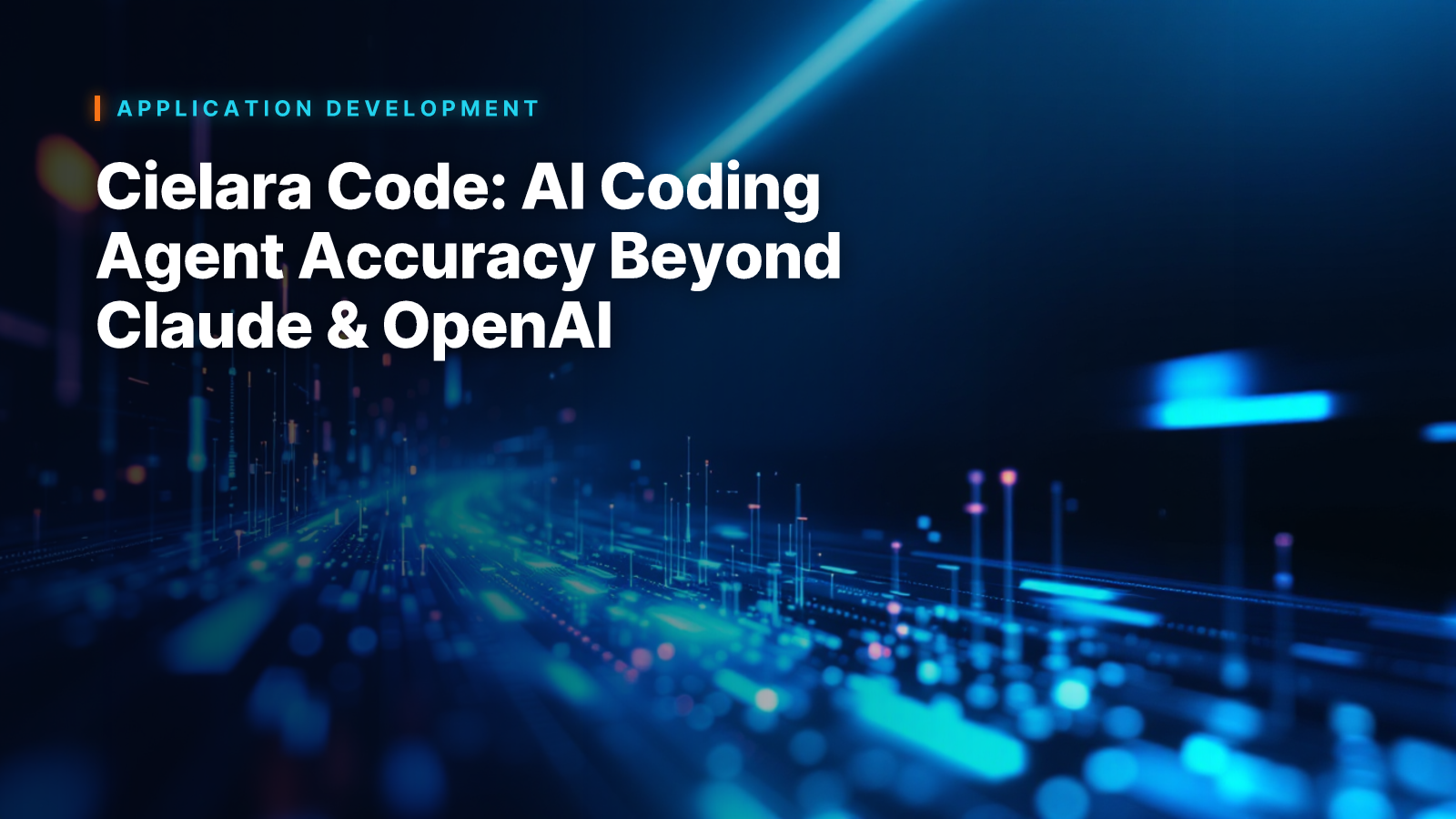 Cielara Code: AI Coding Agent Accuracy Beyond Claude & OpenAI