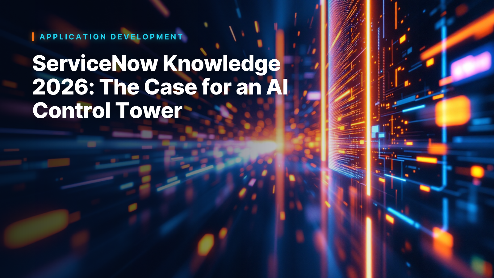 ServiceNow Knowledge 2026: The Case for an AI Control Tower