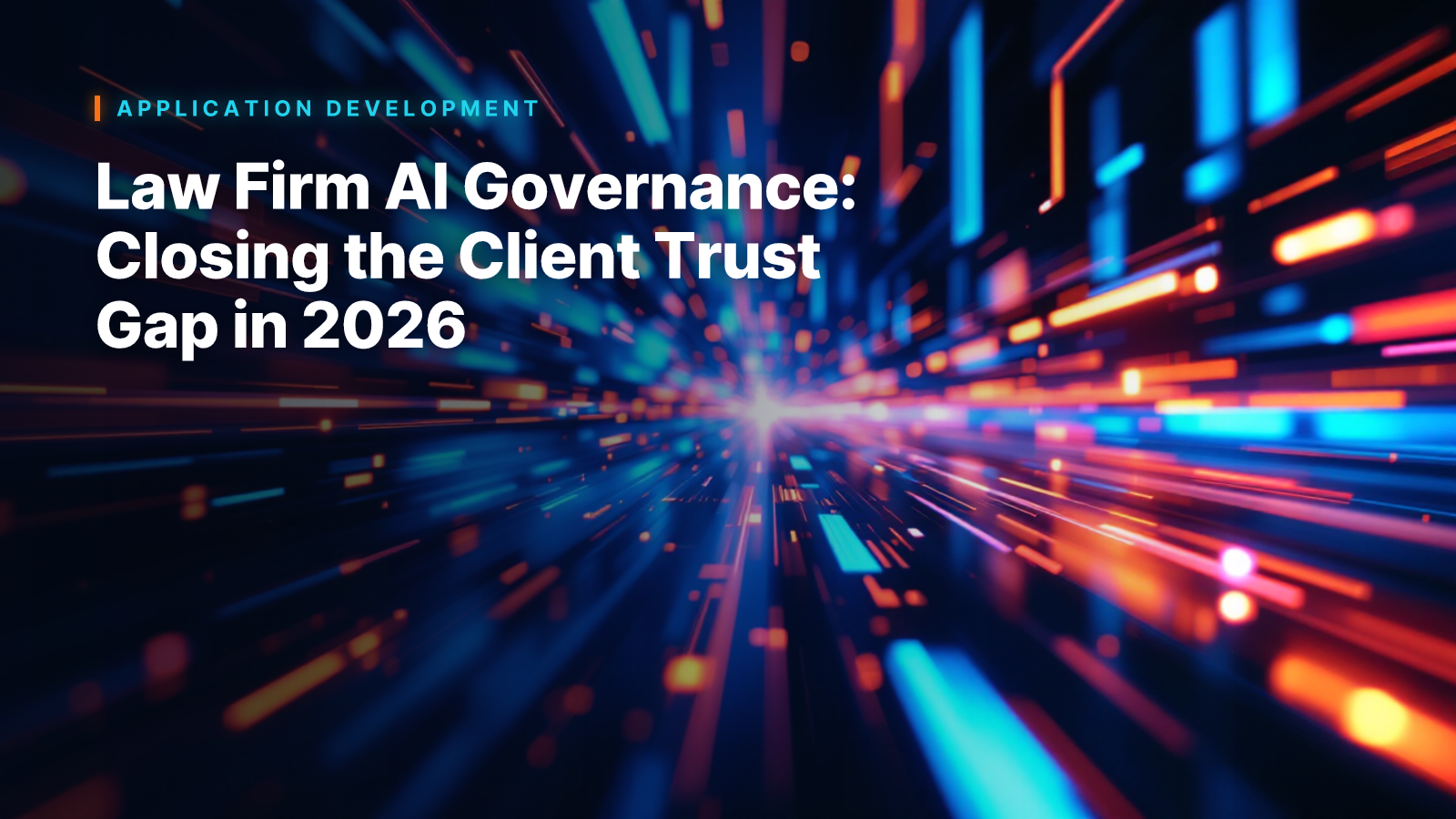 Law Firm AI Governance: Closing the Client Trust Gap in 2026