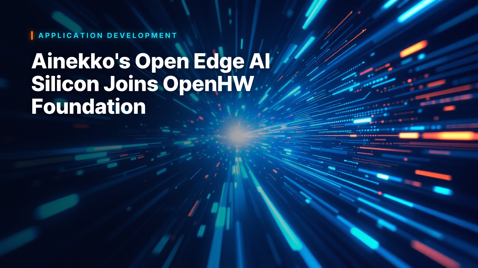 Ainekko's Open Edge AI Silicon Joins OpenHW Foundation