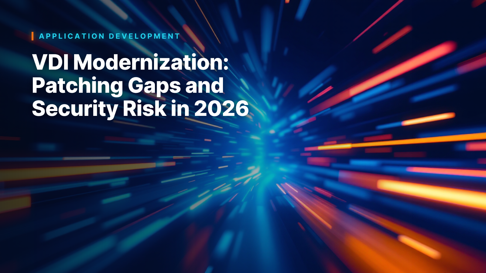 VDI Modernization: Patching Gaps and Security Risk in 2026