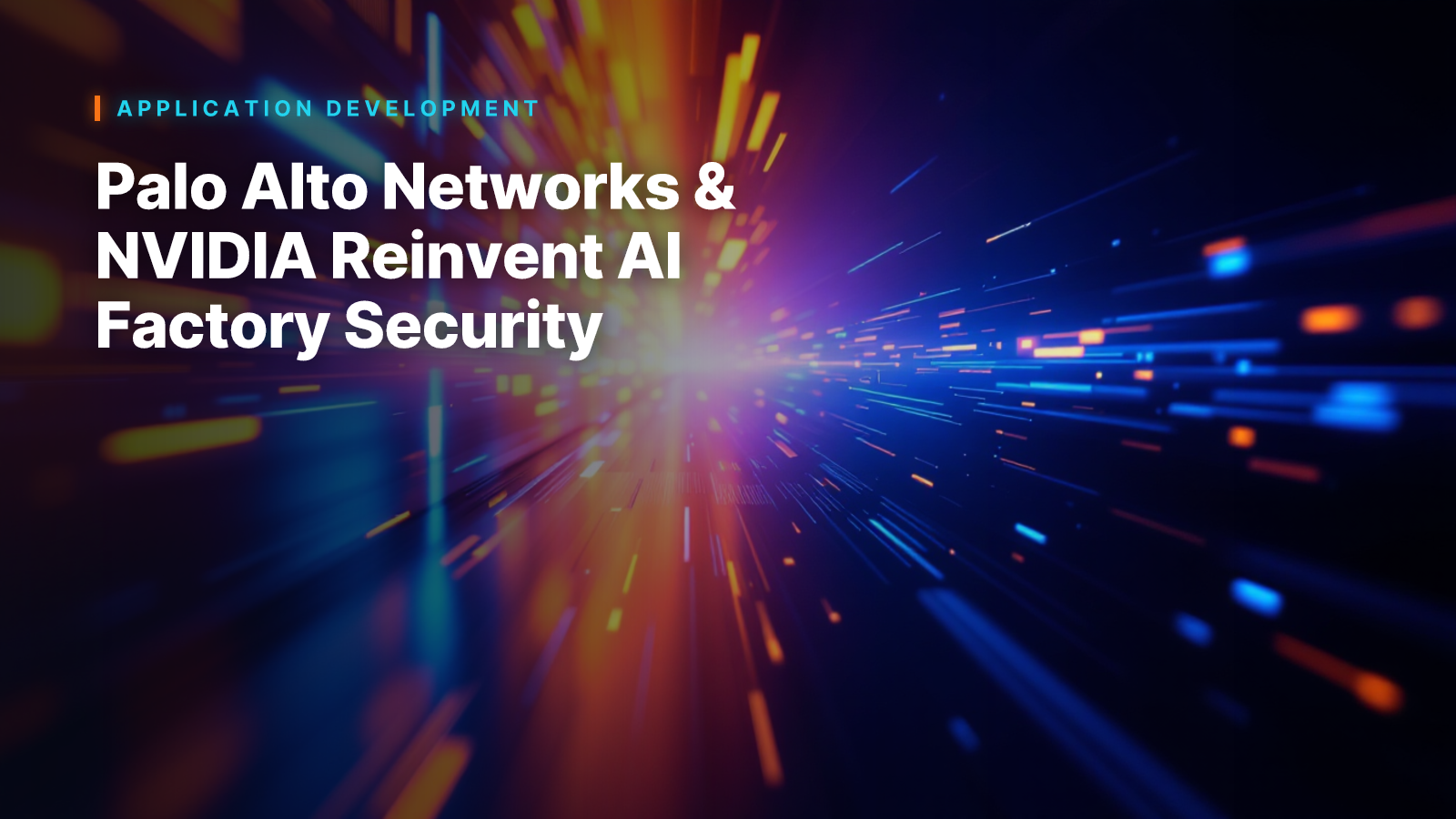 Palo Alto Networks & NVIDIA Reinvent AI Factory Security
