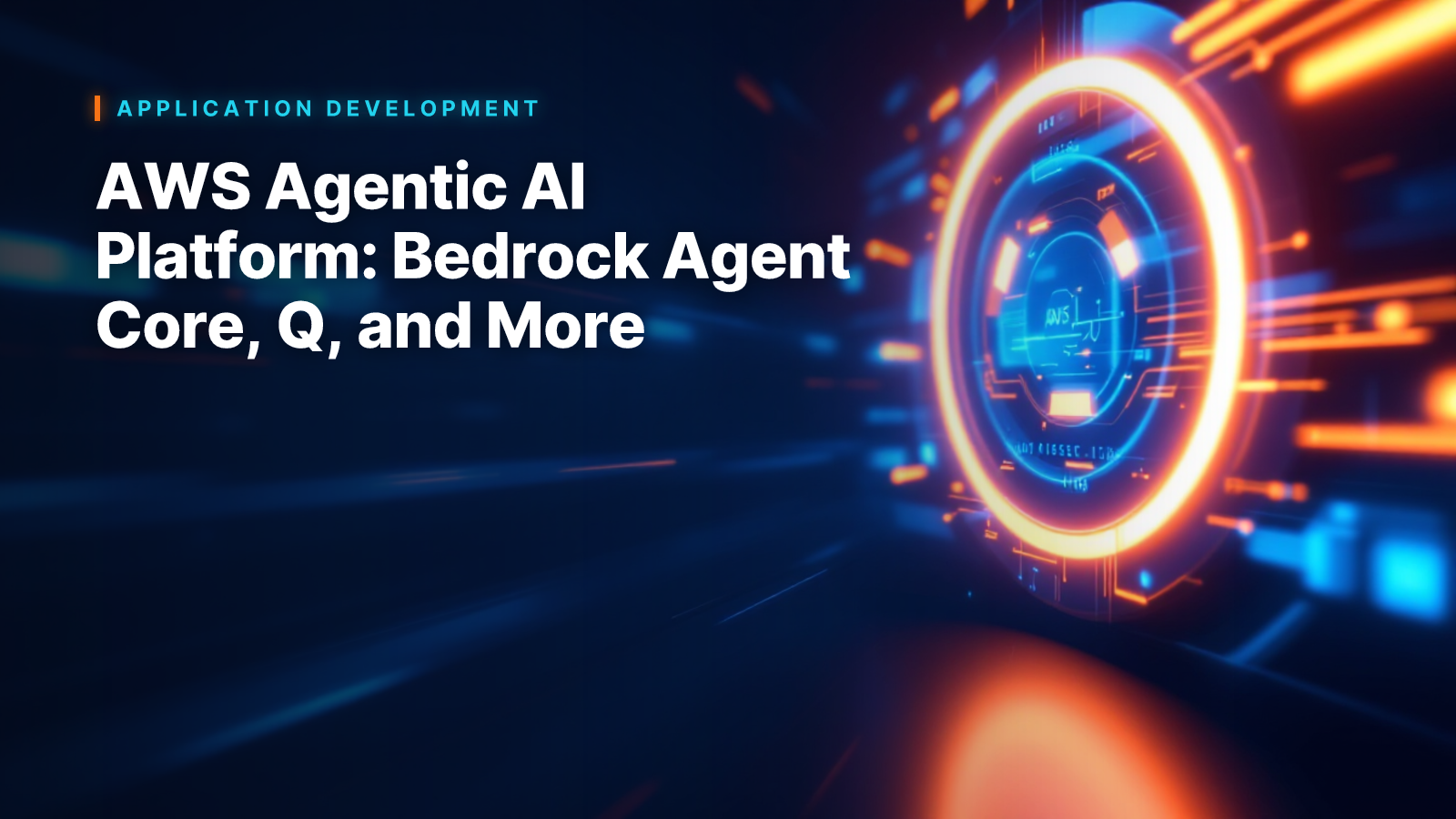 AWS Agentic AI Platform: Bedrock Agent Core, Q, and More