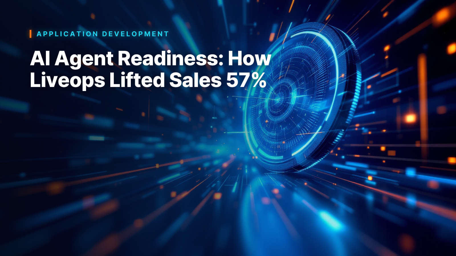 AI Agent Readiness: How Liveops Lifted Sales 57%