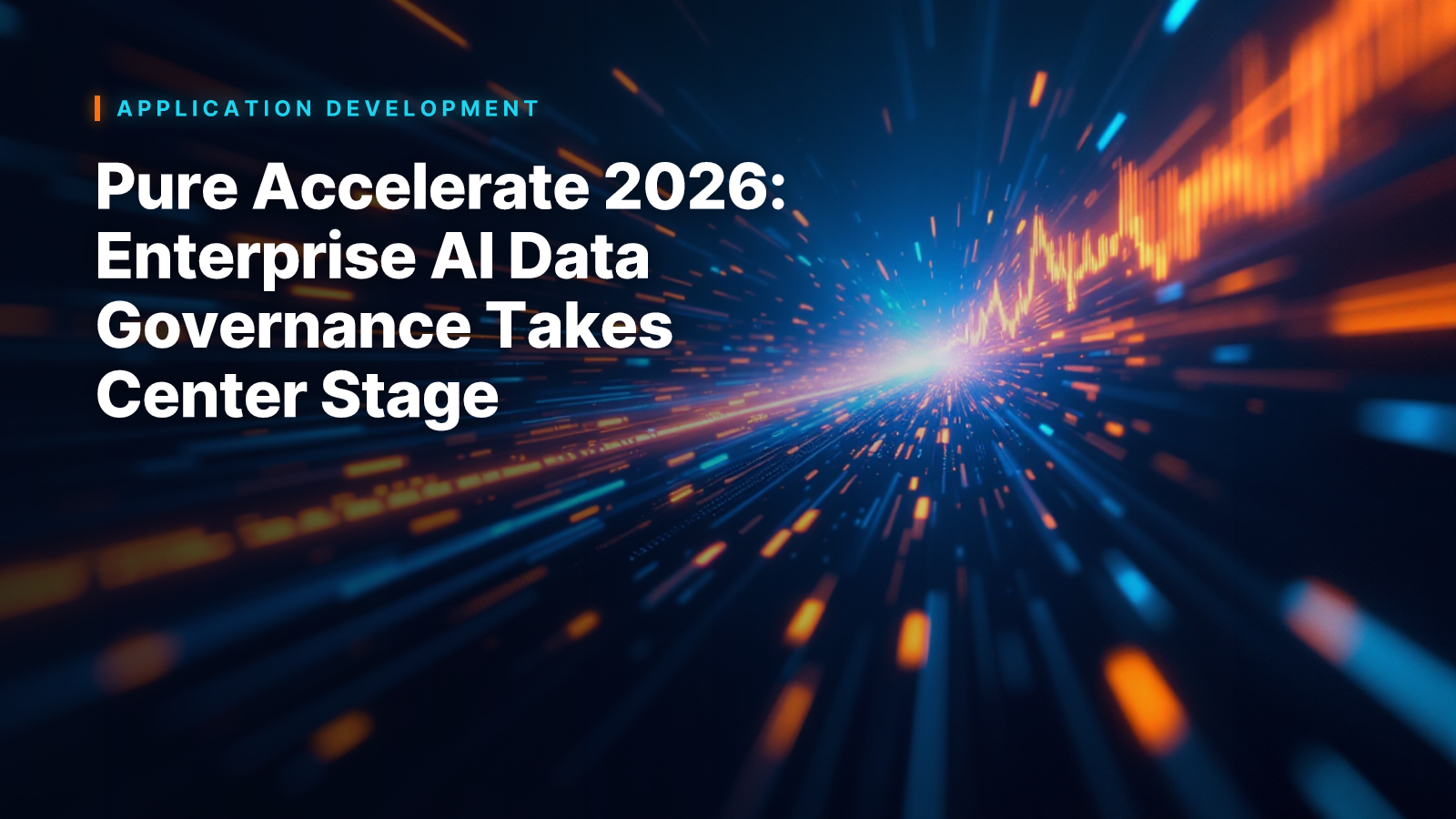Pure Accelerate 2026: Enterprise AI Data Governance Takes Center Stage