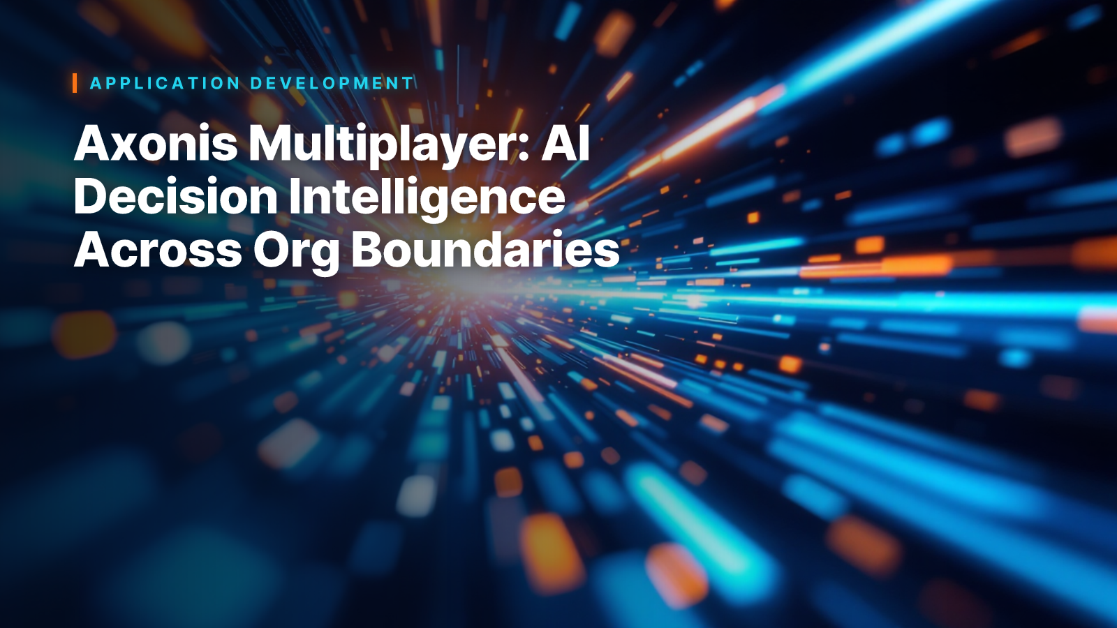 Axonis Multiplayer: AI Decision Intelligence Across Org Boundaries