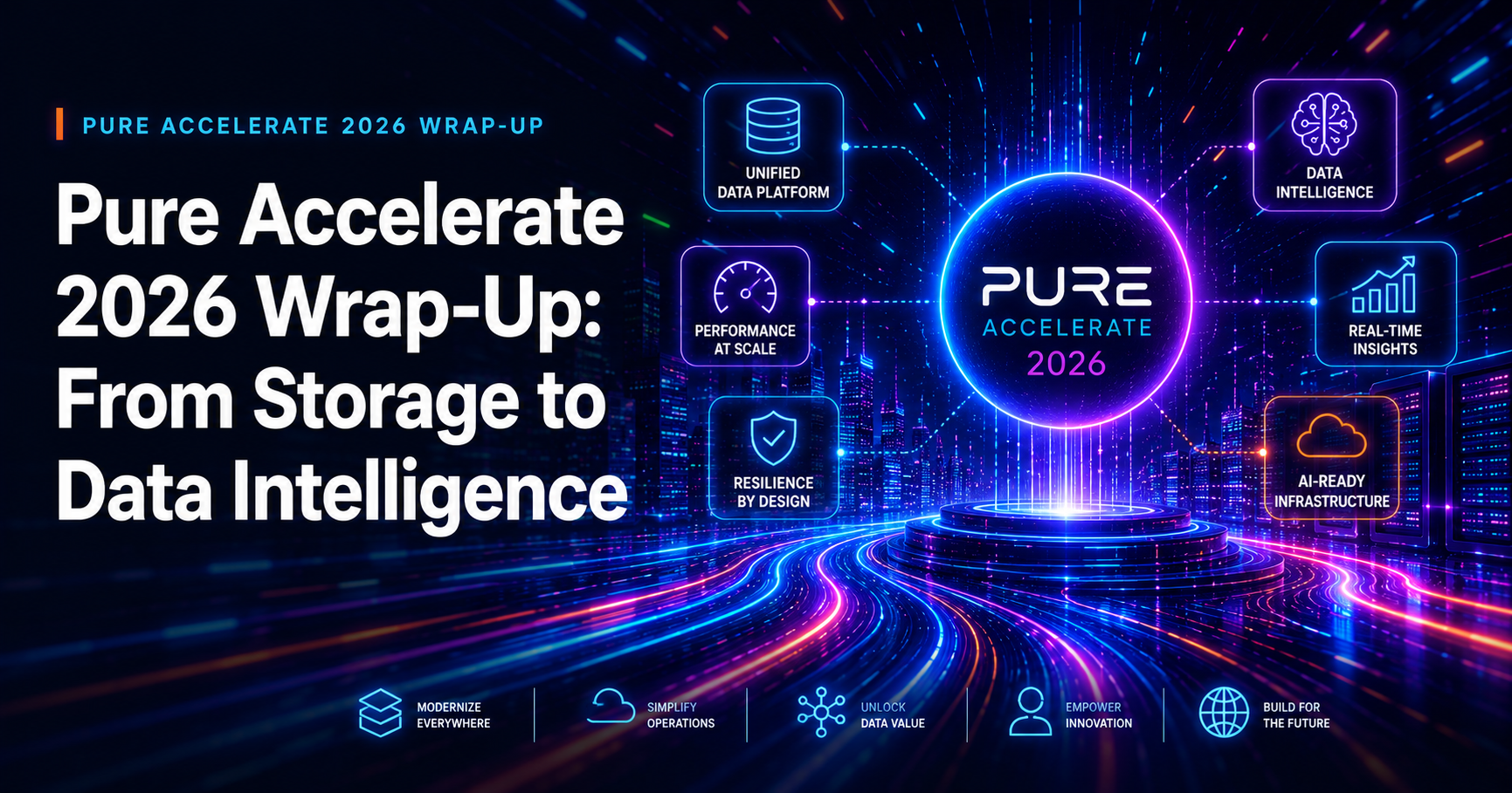 Pure Accelerate 2026 Wrap-Up: From Storage to Data Intelligence