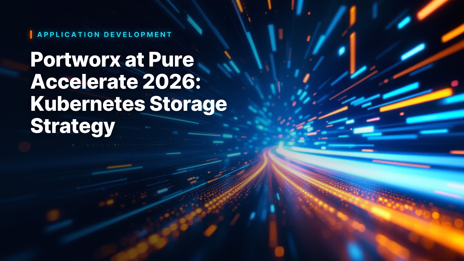 Portworx at Pure Accelerate 2026: Kubernetes Storage Strategy
