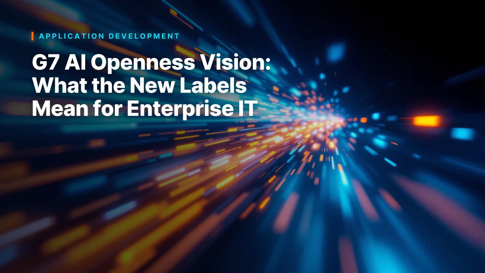 G7 AI Openness Vision: What the New Labels Mean for Enterprise IT