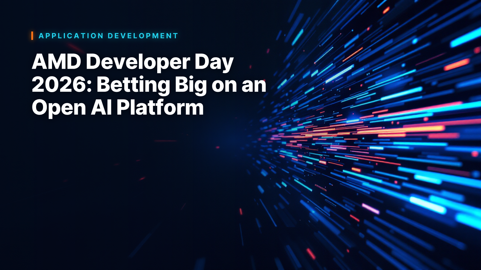 AMD Developer Day 2026: Betting Big on an Open AI Platform