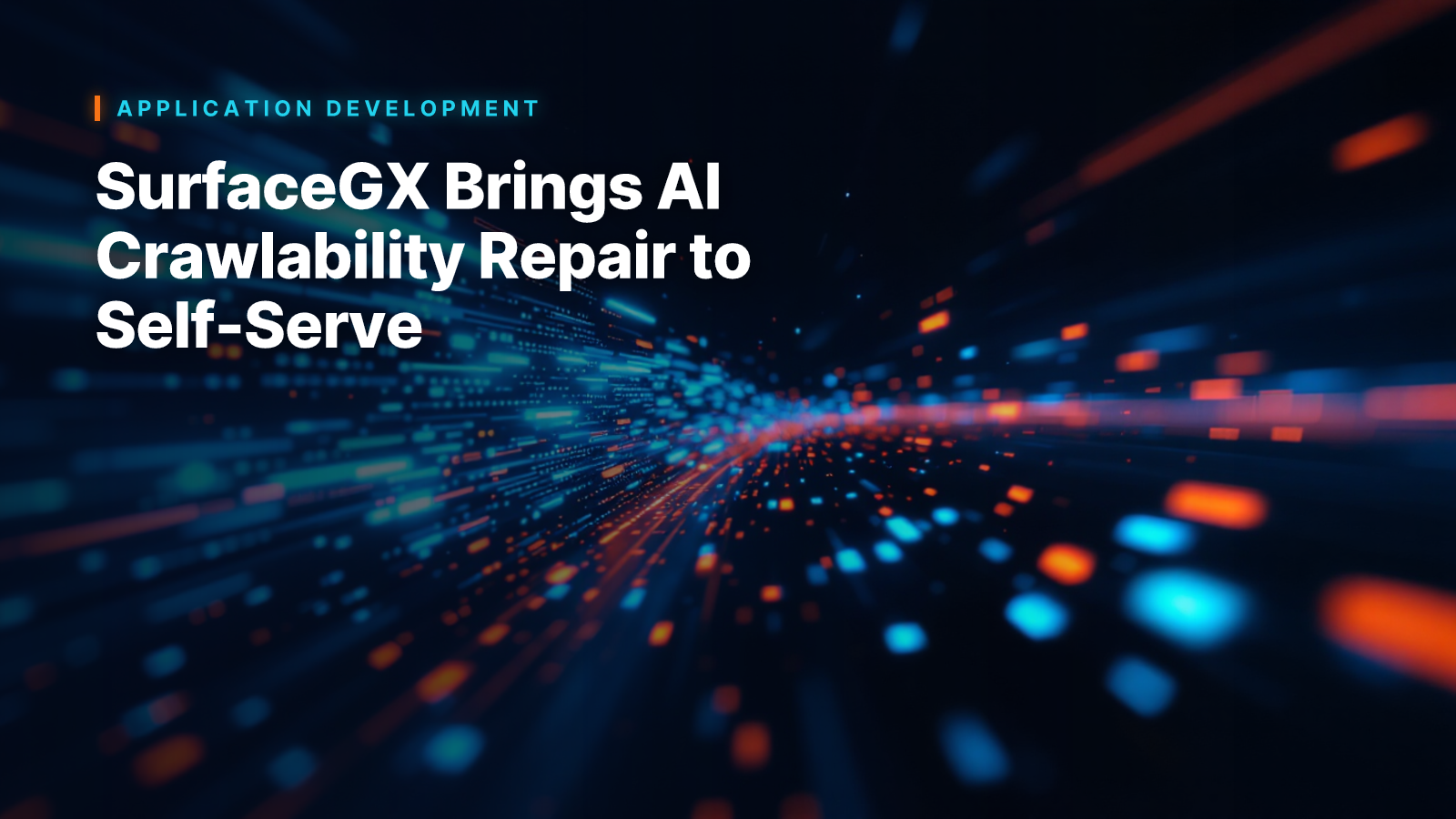 SurfaceGX Brings AI Crawlability Repair to Self-Serve