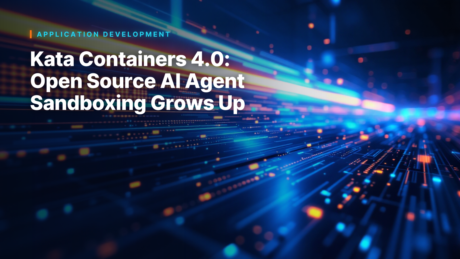 Kata Containers 4.0: Open Source AI Agent Sandboxing Grows Up