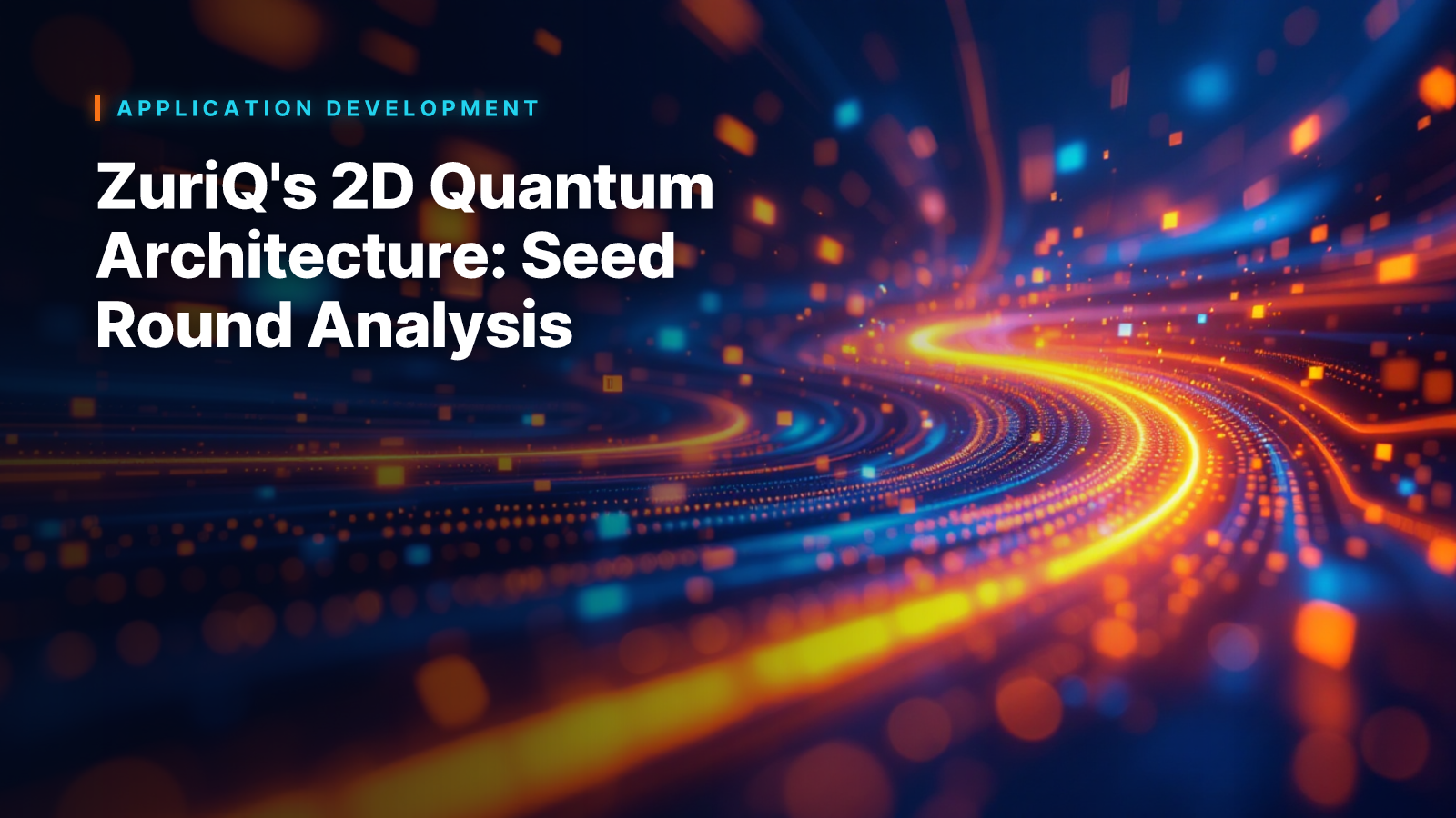 ZuriQ's 2D Quantum Architecture: Seed Round Analysis