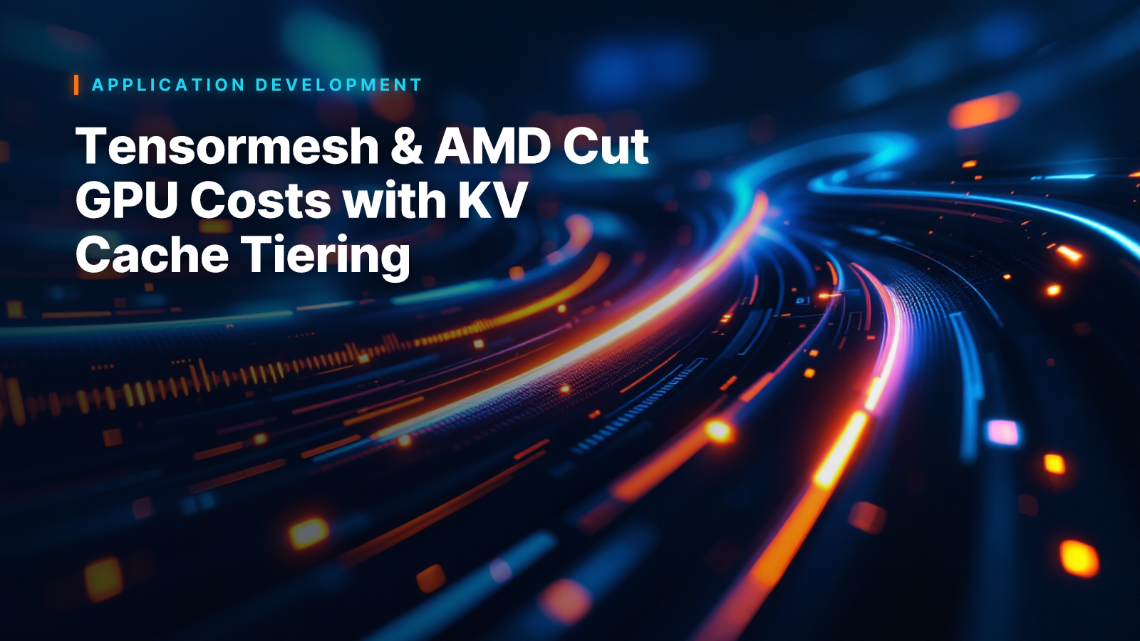 Tensormesh & AMD Cut GPU Costs with KV Cache Tiering