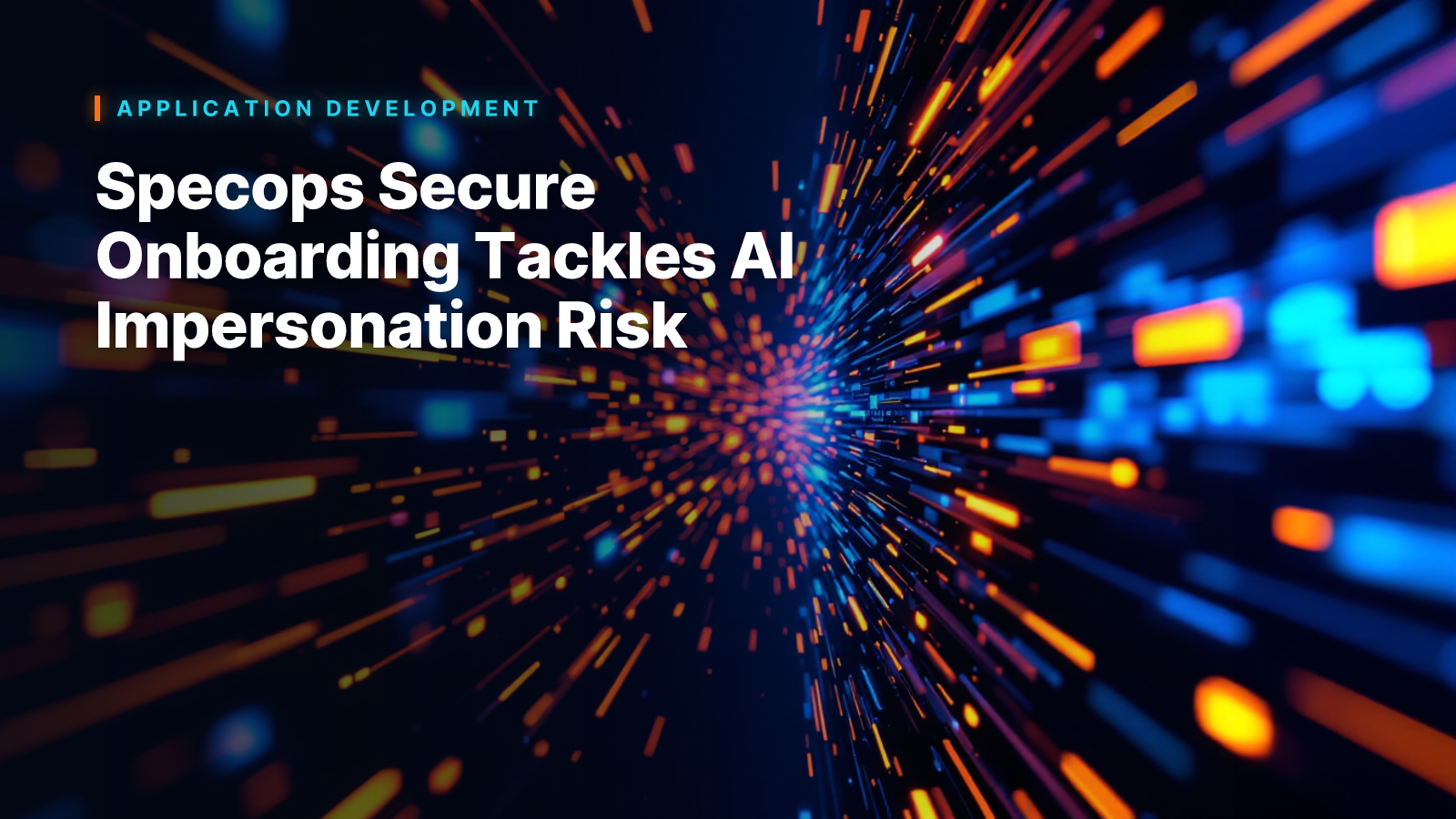 Specops Secure Onboarding Tackles AI Impersonation Risk