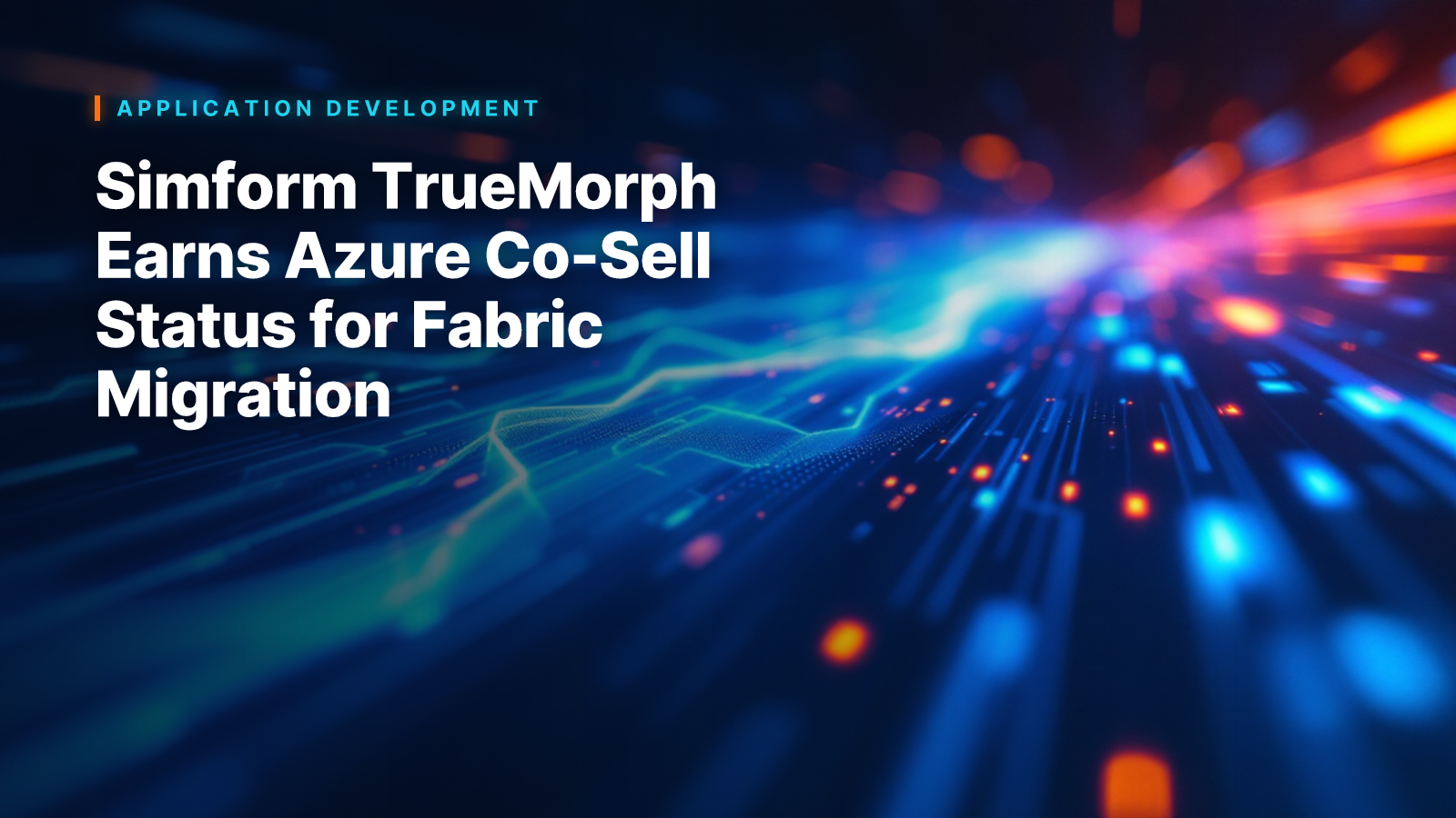 Simform TrueMorph Earns Azure Co-Sell Status for Fabric Migration