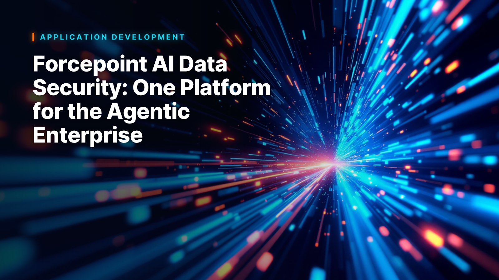 Forcepoint AI Data Security: One Platform for the Agentic Enterprise