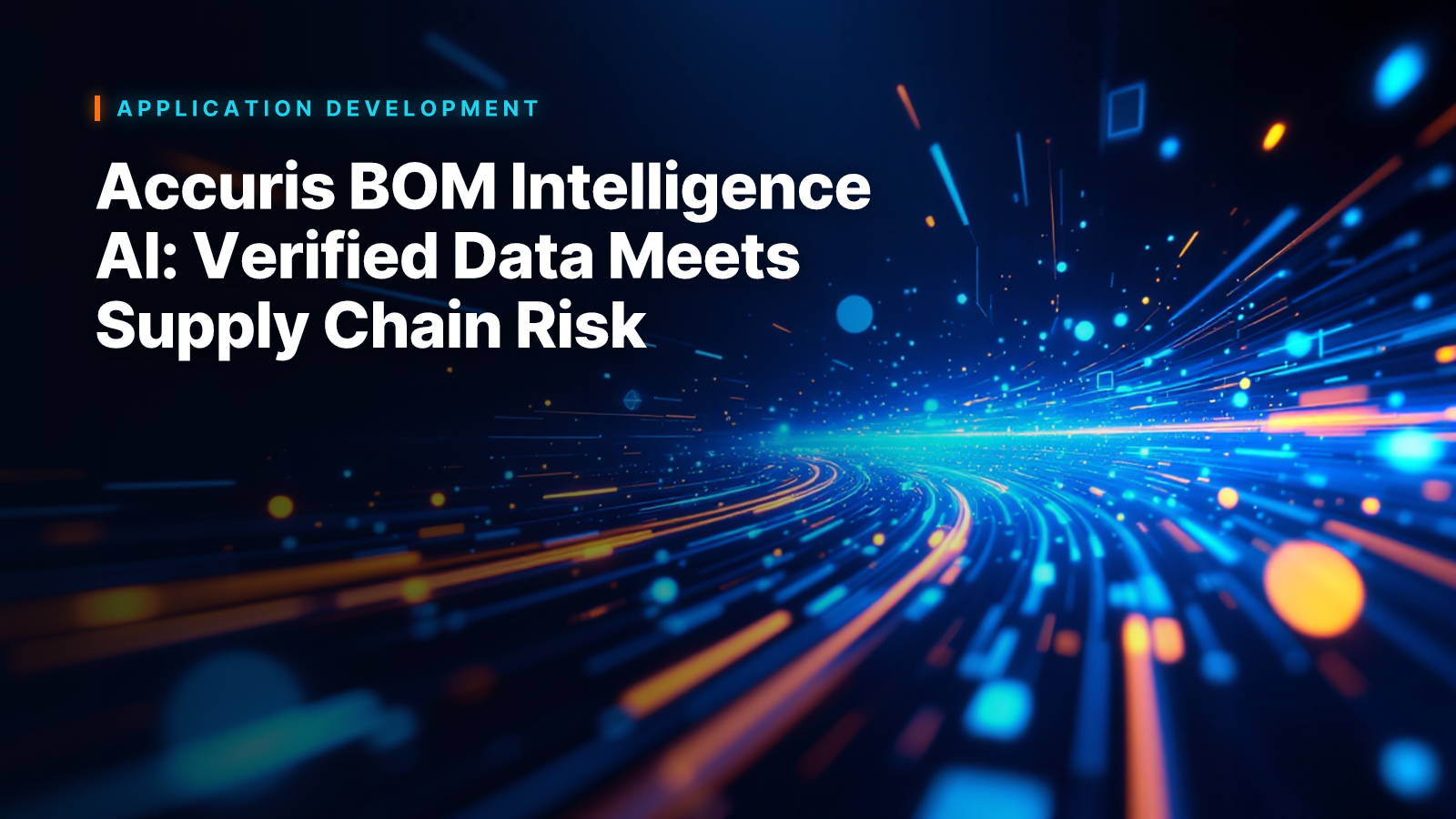 Accuris BOM Intelligence AI: Verified Data Meets Supply Chain Risk