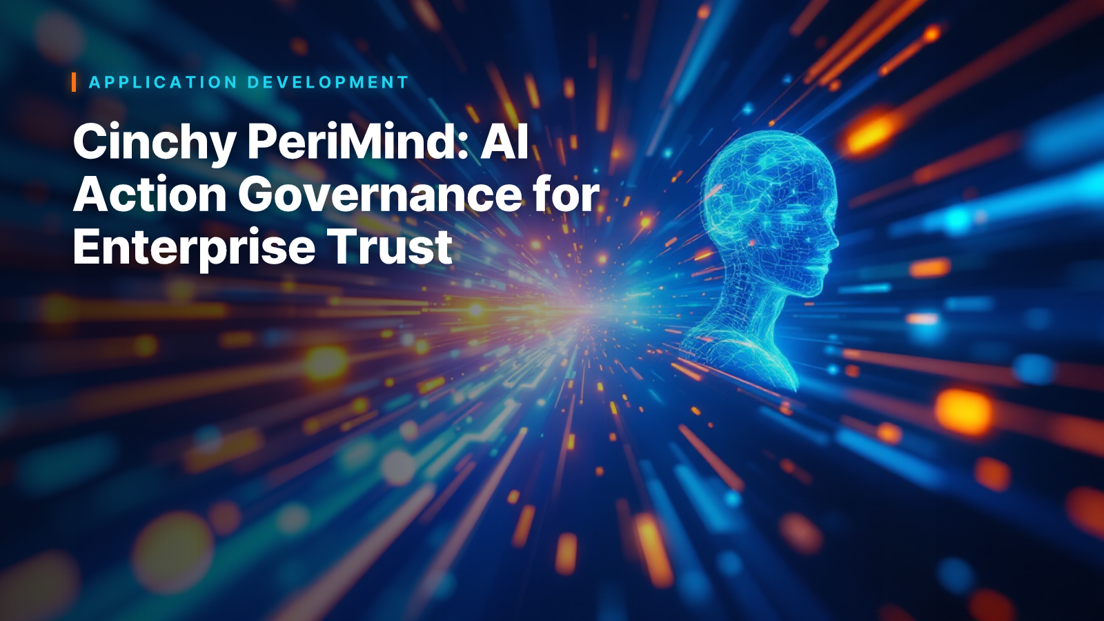Cinchy PeriMind: AI Action Governance for Enterprise Trust