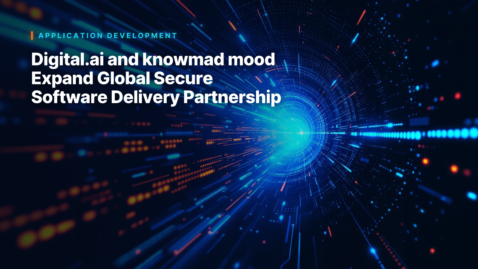 Digital.ai and knowmad mood Expand Global Secure Software Delivery Partnership