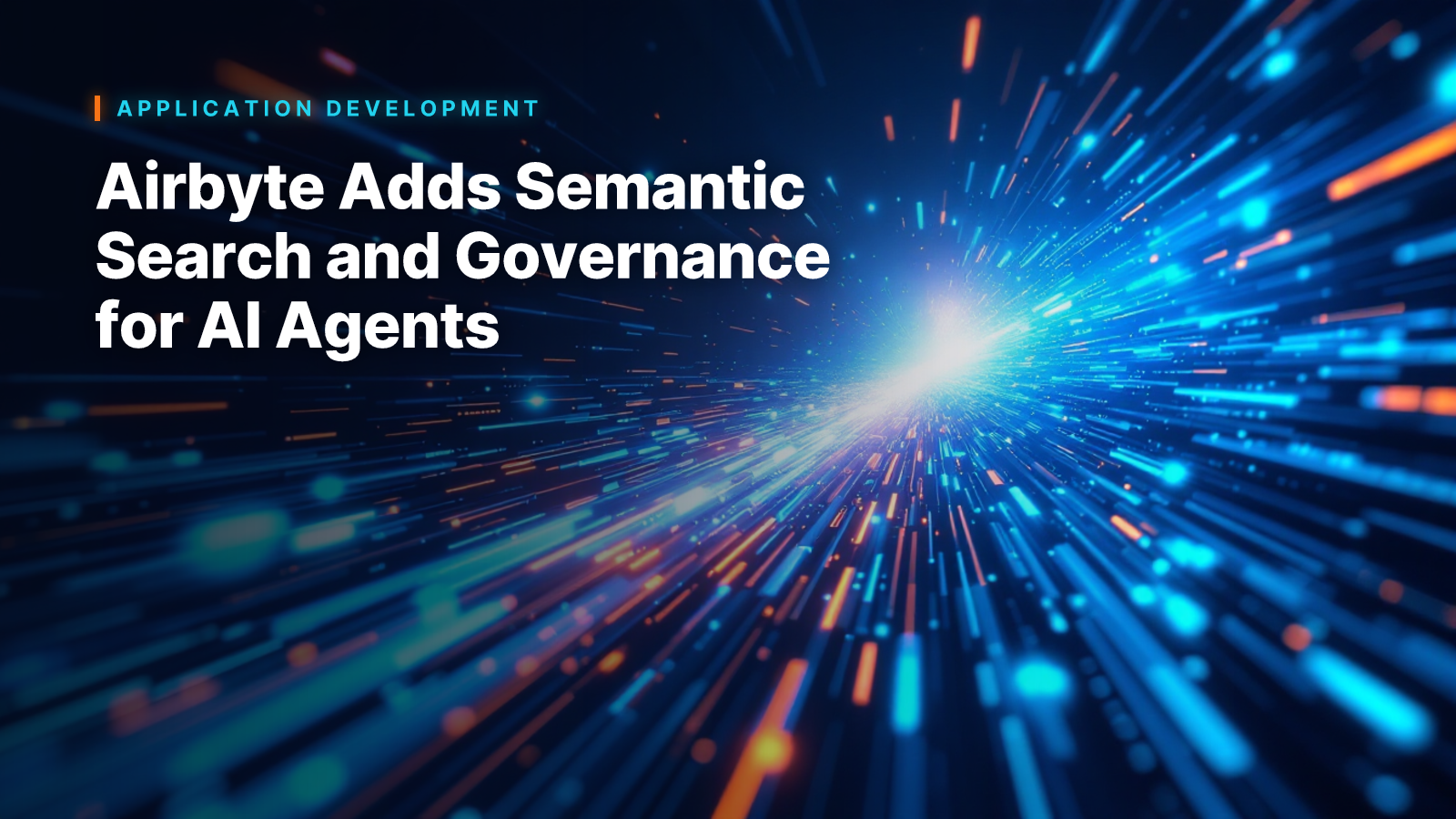 Airbyte Adds Semantic Search and Governance for AI Agents