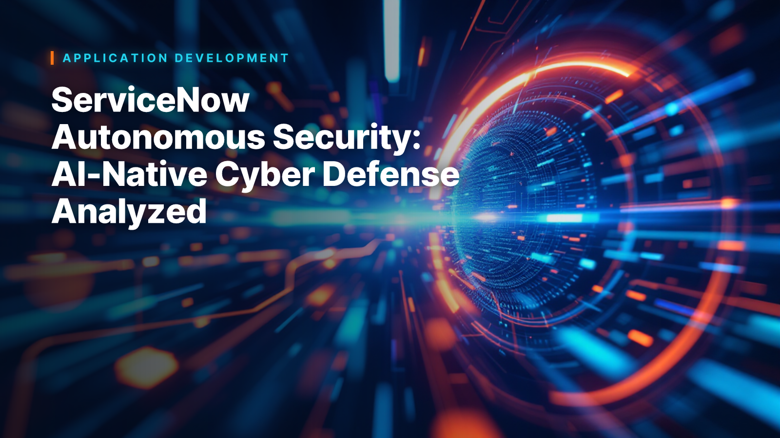 ServiceNow Autonomous Security: AI-Native Cyber Defense Analyzed