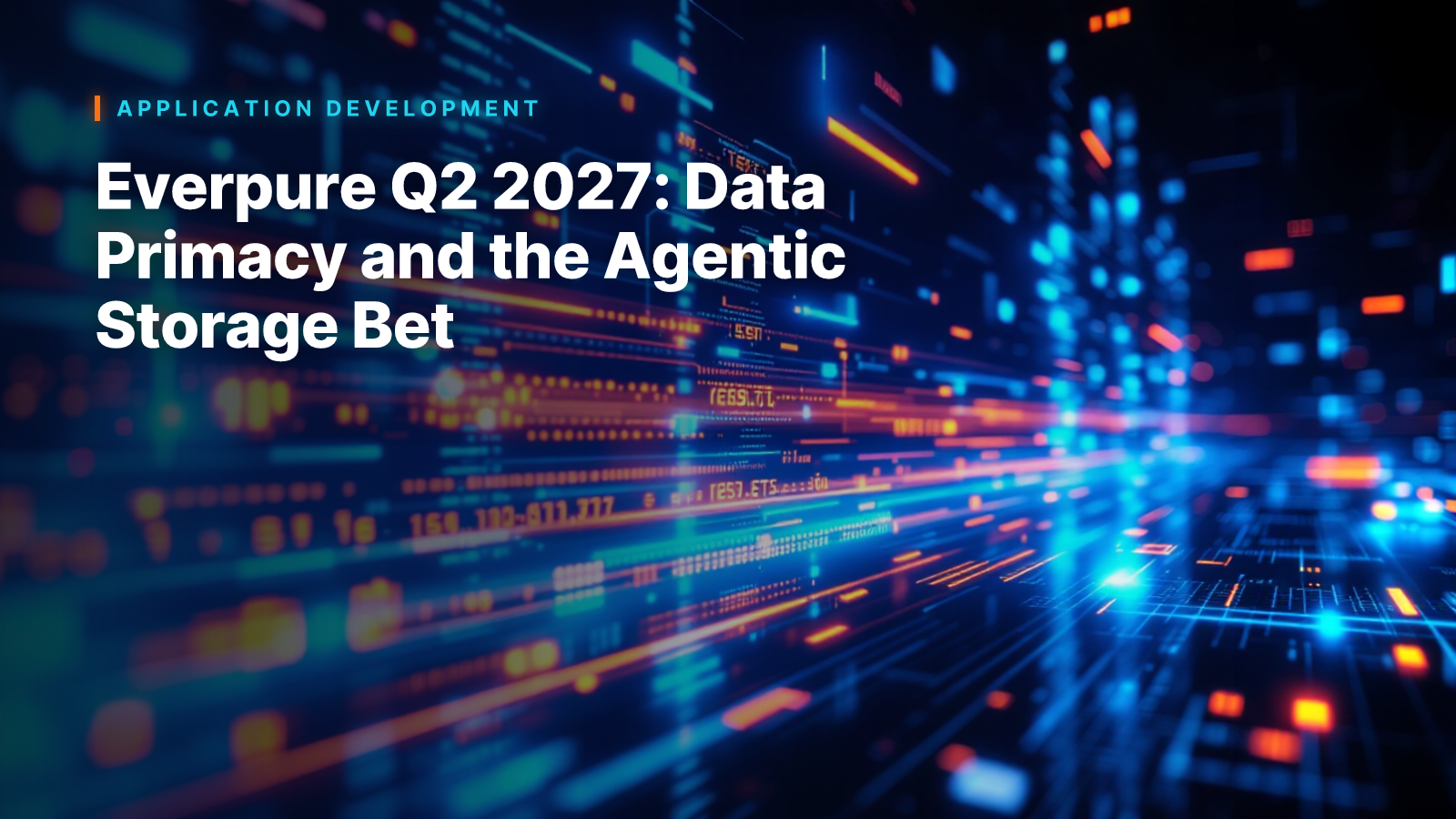 Everpure Q2 2027: Data Primacy and the Agentic Storage Bet