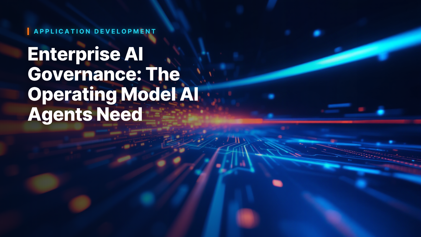 Enterprise AI Governance: The Operating Model AI Agents Need