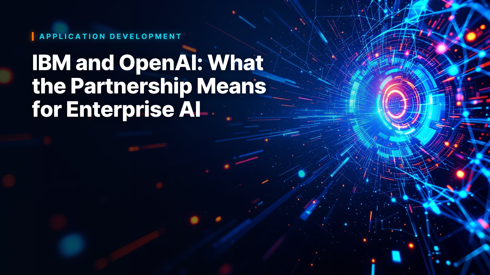 IBM and OpenAI: What the Partnership Means for Enterprise AI
